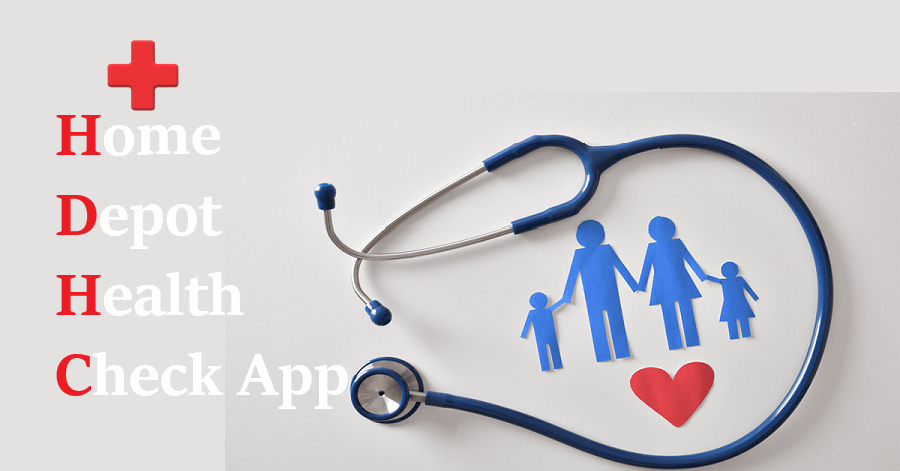 Home Depot Health Check App: Benefits & Features In 2023