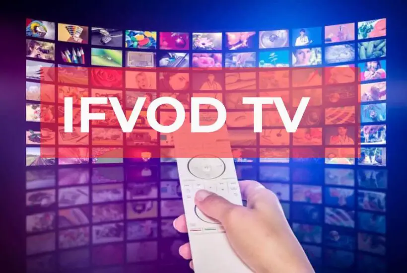 IFVOD TV – Watch Popular Programs & TV Shows Online